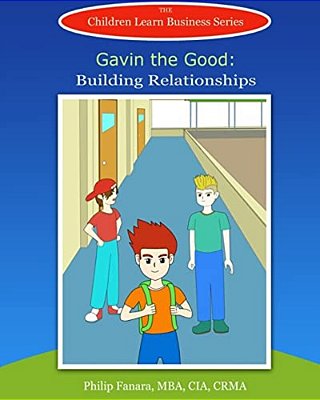 Gavin The Good: Building Relationships-..