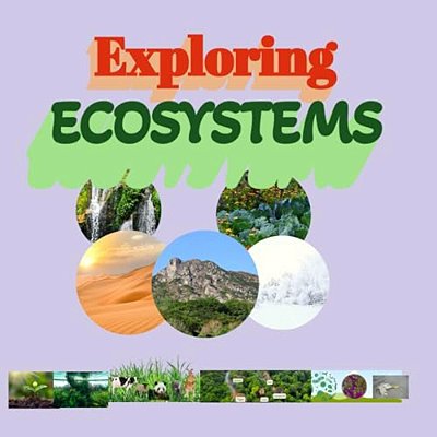 Exploring Ecosystems-..
