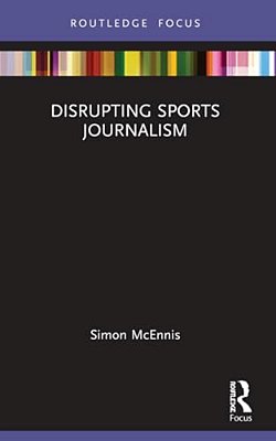 Disrupting Sports Journalism-..