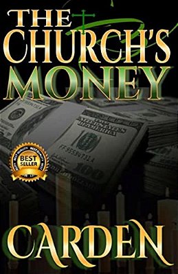 The Church's Money: Unorthodox Ministries Series-..