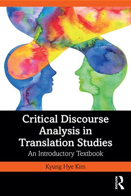 Critical Discourse Analysis In Translation Studies: An Introductory Textbook-..