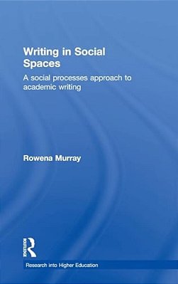 Writing In Social Spaces: A Social Processes Approach To Academic Writing-..