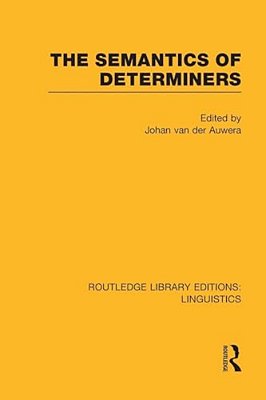 The Semantics Of Determiners (Rle Linguistics B: Grammar)-..