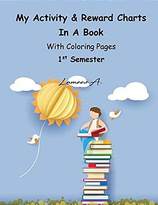 My Activity & Reward Charts In A Book With Coloring Pages (First Semester)-..