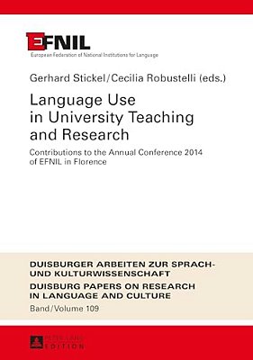 Language Use In University Teaching And Research: Contributions To The Annual Conference 2014 Of Efnil In Florence-..
