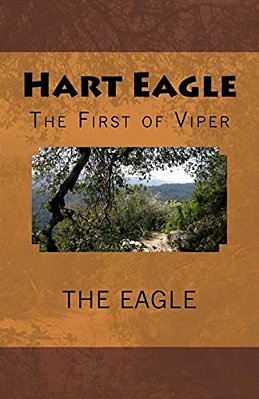 Hart Eagle: The First Of Viper-..