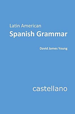 Latin American Spanish Grammar-..