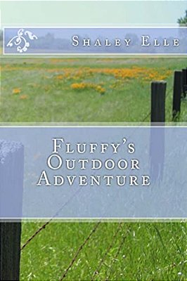 Fluffy's Outdoor Adventure-..