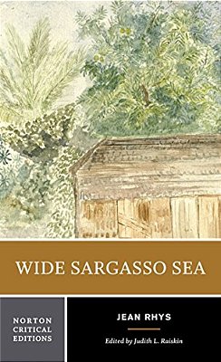Wide Sargasso Sea: A Norton Critical Edition-..