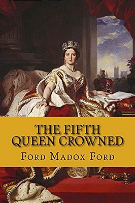 The Fifth Queen Crowned (The Fifth Queen Trilogy #3)-..