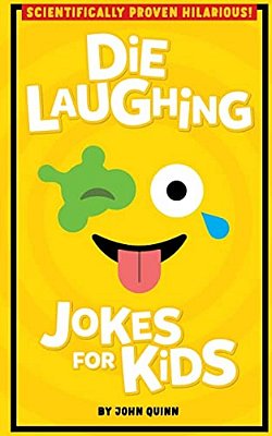 Die Laughing Jokes For Kids-..