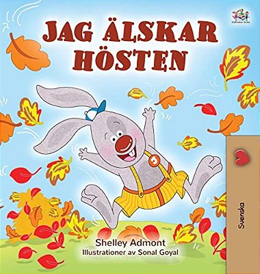 I Love Autumn (Swedish Edition)-..