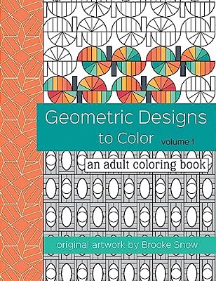 Geometric Designs To Color: An Adult Coloring Book-..