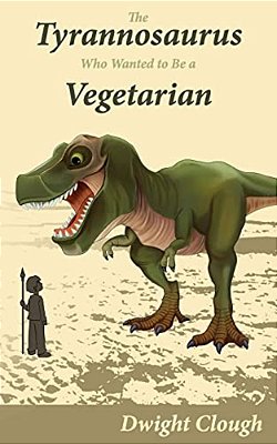 The Tyrannosaurus Who Wanted To Be A Vegetarian-..