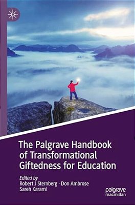 The Palgrave Handbook Of Transformational Giftedness For Education-..
