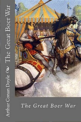 The Great Boer War Arthur Conan Doyle-..