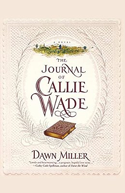 The Journal Of Callie Wade-..