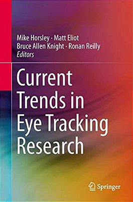 Current Trends In Eye Tracking Research-..