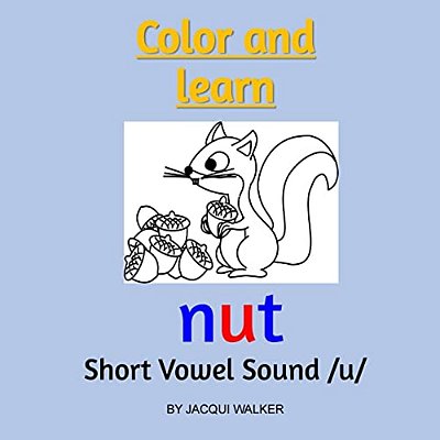 Short Vowel Sound/U/(american English): Color And Learn-..