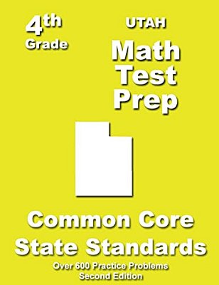 Utah 4Th Grade Math Test Prep: Common Core Learning Standards-..