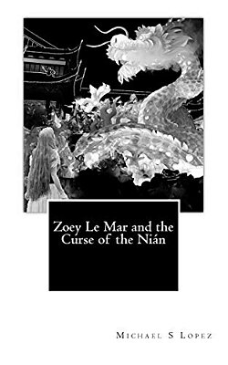 Zoey Le Mar And The Curse Of The Nian-..