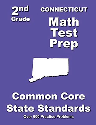 Connecticut 2ND Grade Math Test Prep: Common Core State Standards-..