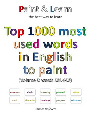 Top 1000 Most Used Words In English To Paint (Volume 6: Words 501-600)-..