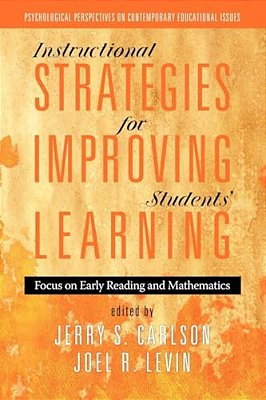 Instructional Strategies For Improving Students' Learning: Focus On Early Reading And Mathematics-..