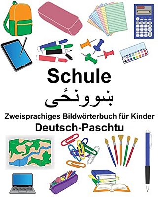 Deutsch-Paschtu Schule Zweisprachiges Bildwörterbuch Für Kinder-..