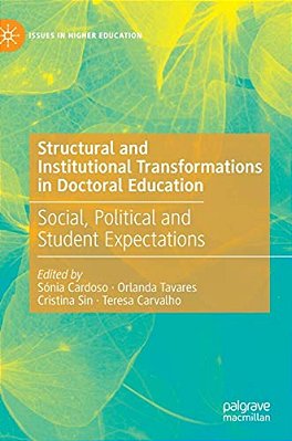 Structural And Institutional Transformations In Doctoral Education: Social, Political And Student Expectations-..