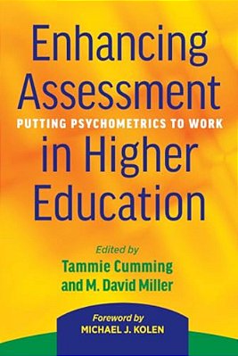 Enhancing Assessment In Higher Education: Putting Psychometrics To Work-..