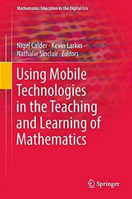 Using Mobile Technologies In The Teaching And Learning Of Mathematics-..