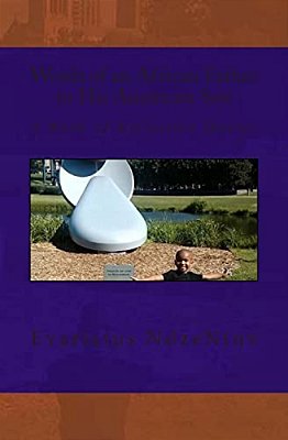 Words Of An African Father To His American Son: A Book Of Reflective Quotes-..