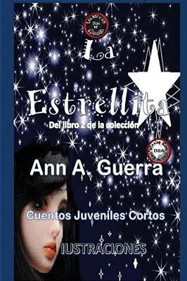 La Estrellita: Cuento No. 17 Del Libro 2 De La Coleccion-..