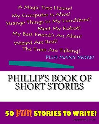 Phillip's Book Of Short Stories-..