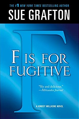 F Is For Fugitive: A Kinsey Millhone Mystery-..