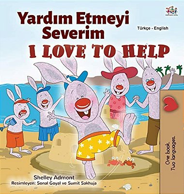 I Love To Help (Turkish English Bilingual Children's Book)-..