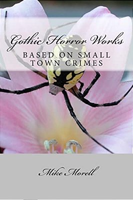 Gothic Horror Works: Small Town Crimes-..