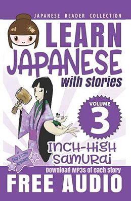 Japanese Reader Collection Volume 3: The Inch-High Samurai-..