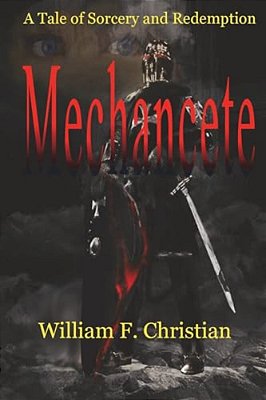 Mechancete: A Tale Of Sorcery And Redemption-..