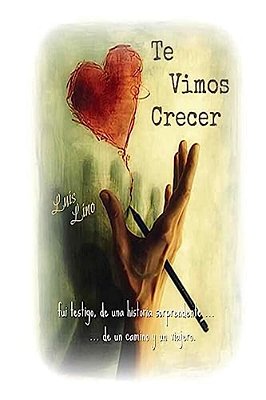 Te Vimos Crecer-..