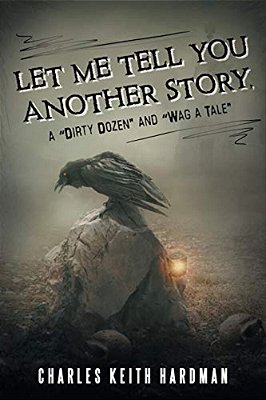 Let Me Tell You Another Story, A "Dirty Dozen" And "Wag A Tale"-..