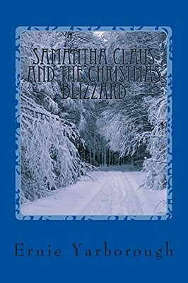 Samantha Claus And The Christmas Blizzard-..