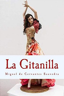 La Gitanilla: Novela Ejemplar-..
