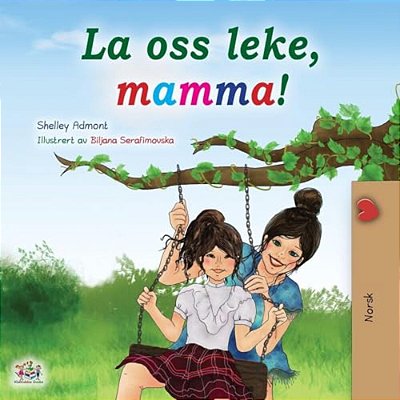 Let's Play, Mom! (Norwegian Children's Book)-..