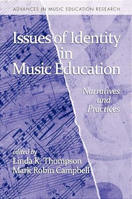 Issues Of Identity In Music Education: Narratives And Practices-..