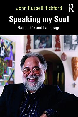 Speaking My Soul: Race, Life And Language-..
