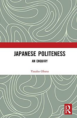 Japanese Politeness: An Enquiry-..
