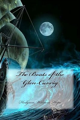 The Boats Of The 'Glen-Carrig'-..