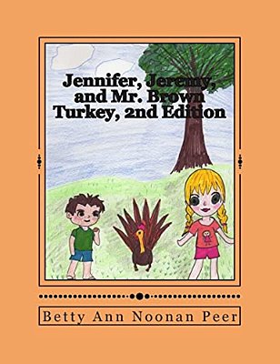 Jennifer, Jeremy, And Mr. Brown Turkey, 2ND Edition-..